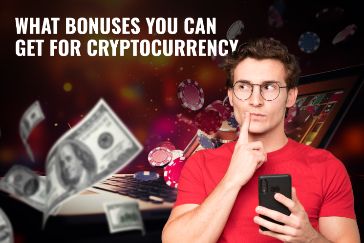 Bonuses You Can Get for Cryptocurrency