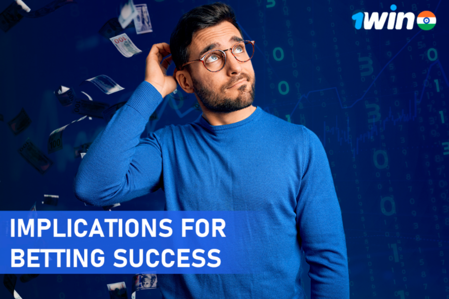 Implications for Betting Success